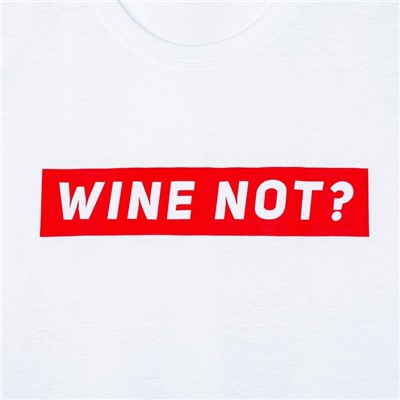 Футболка женская KAFTAN "WINE NOT", белый, р-р 48-50