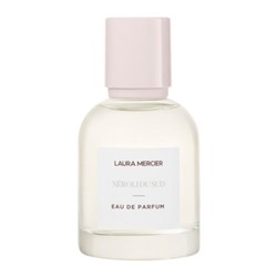 Laura Mercier Néroli Du Sud Eau de Parfum