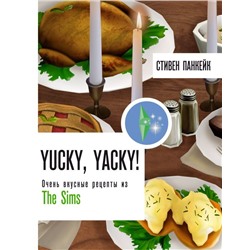 Yucky, yacky! Очень вкусные рецепты из Симс