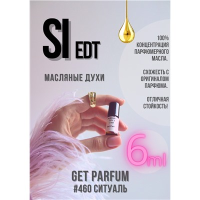 Si Eau de Toilette / GET PARFUM 460