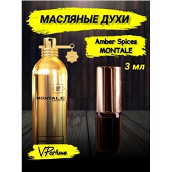 Масляные духи Montale Amber & Spices (3 мл)