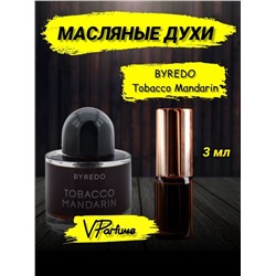 Byredo Tobacco Mandarin духи мандарин масляные (3 мл)