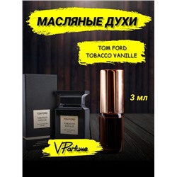 Tobacco vanille tom ford духи масляные (3 мл)