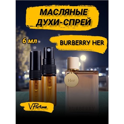 Burberry Her барбери духи спрей масляные пробники (6 мл)