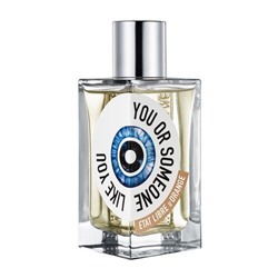 Etat Libre d'Orange You Or Someone Like You Eau de Parfum