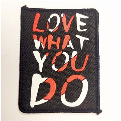 Нашивка Love what you do красный 7*5,5см