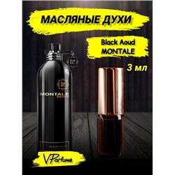 Масляные духи Montale Black Aoud (3 мл)