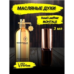 Масляные духи Montale Aoud Leather (3 мл)
