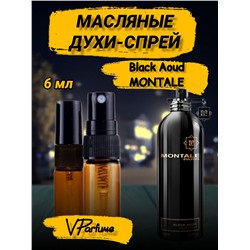 Масляные духи-спрей Montale Black Aoud (6 мл)